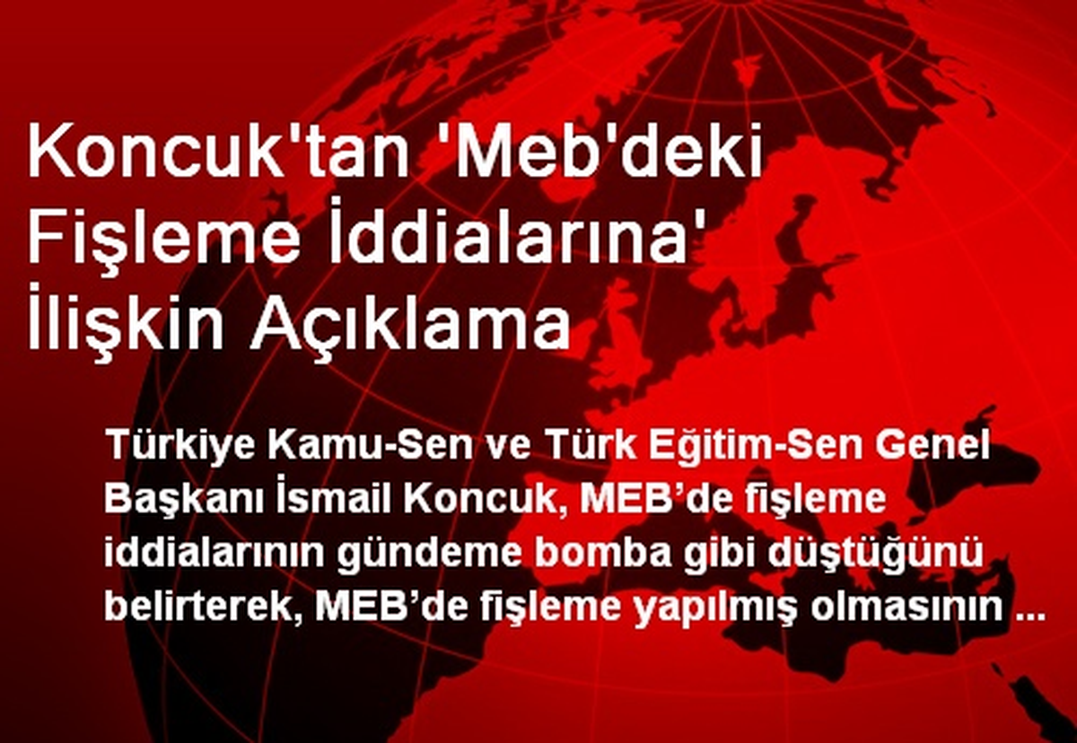 Koncuk\'tan \'Meb\'deki Fişleme İddialarına\' İlişkin Açıklama