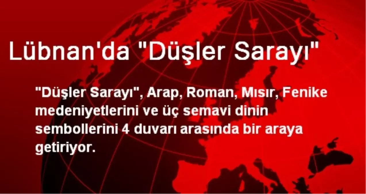 Lübnan\'da "Düşler Sarayı"