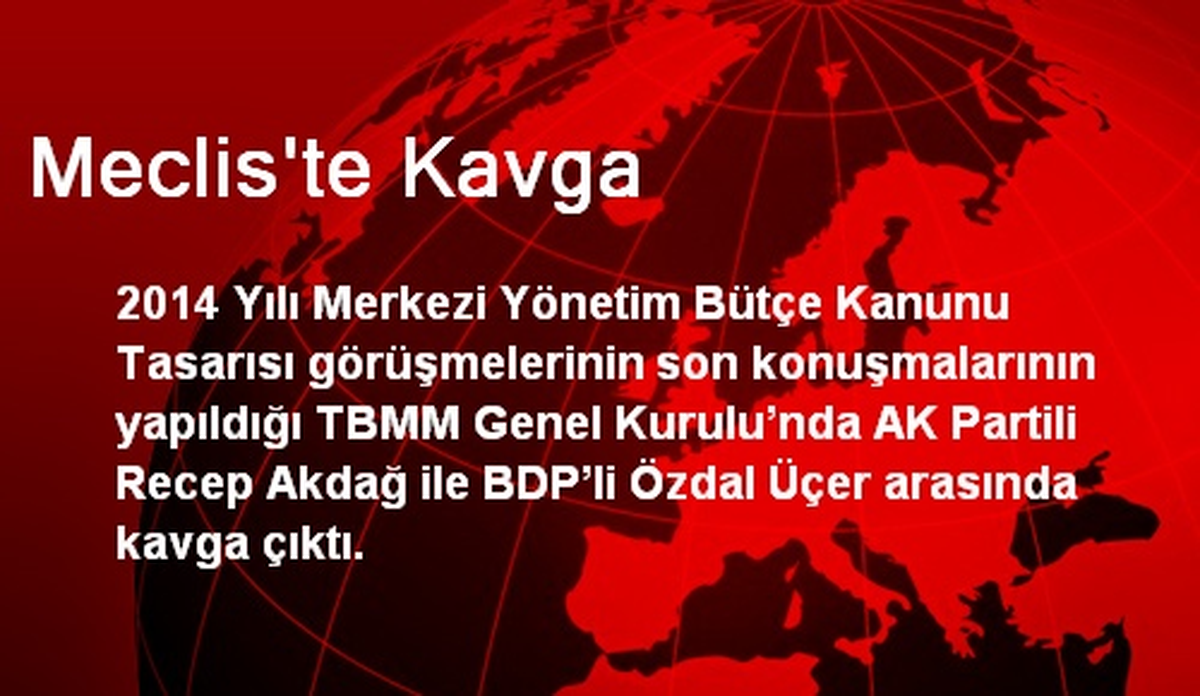Meclis\'te Kavga