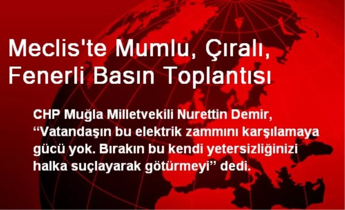 Meclis\'te Mumlu, Çıralı, Fenerli Basın Toplantısı