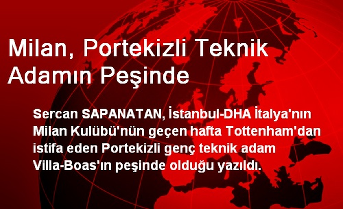 Milan, Portekizli Teknik Adamın Peşinde