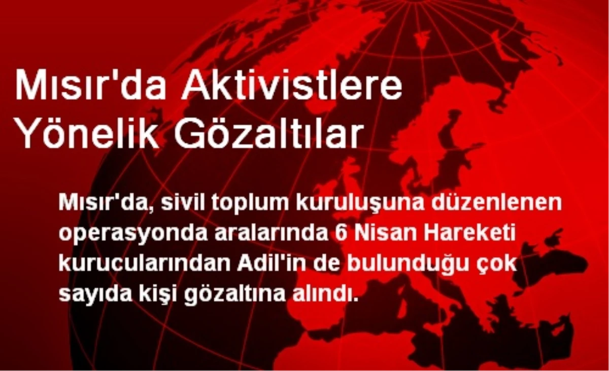 Mısır\'da Aktivistlere Yönelik Gözaltılar