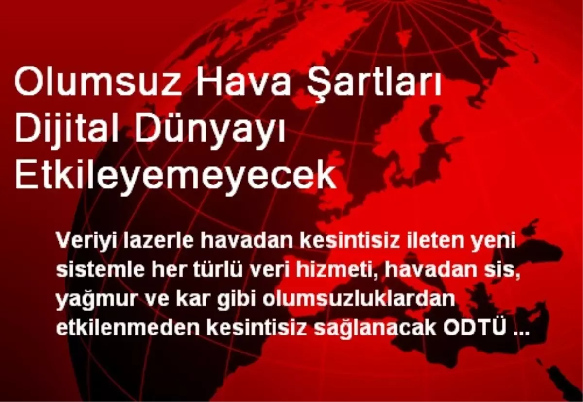 Olumsuz Hava Şartları Dijital Dünyayı Etkileyemeyecek