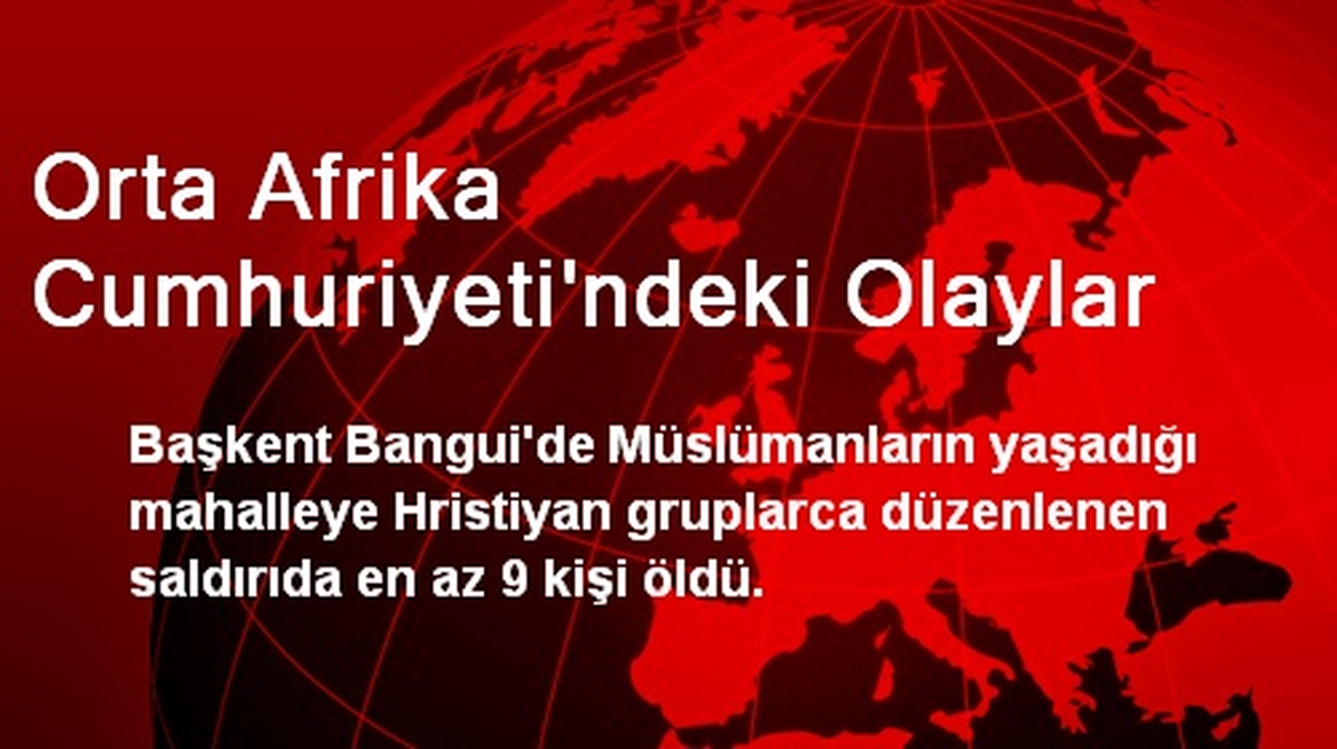 Orta Afrika Cumhuriyeti\'ndeki Olaylar