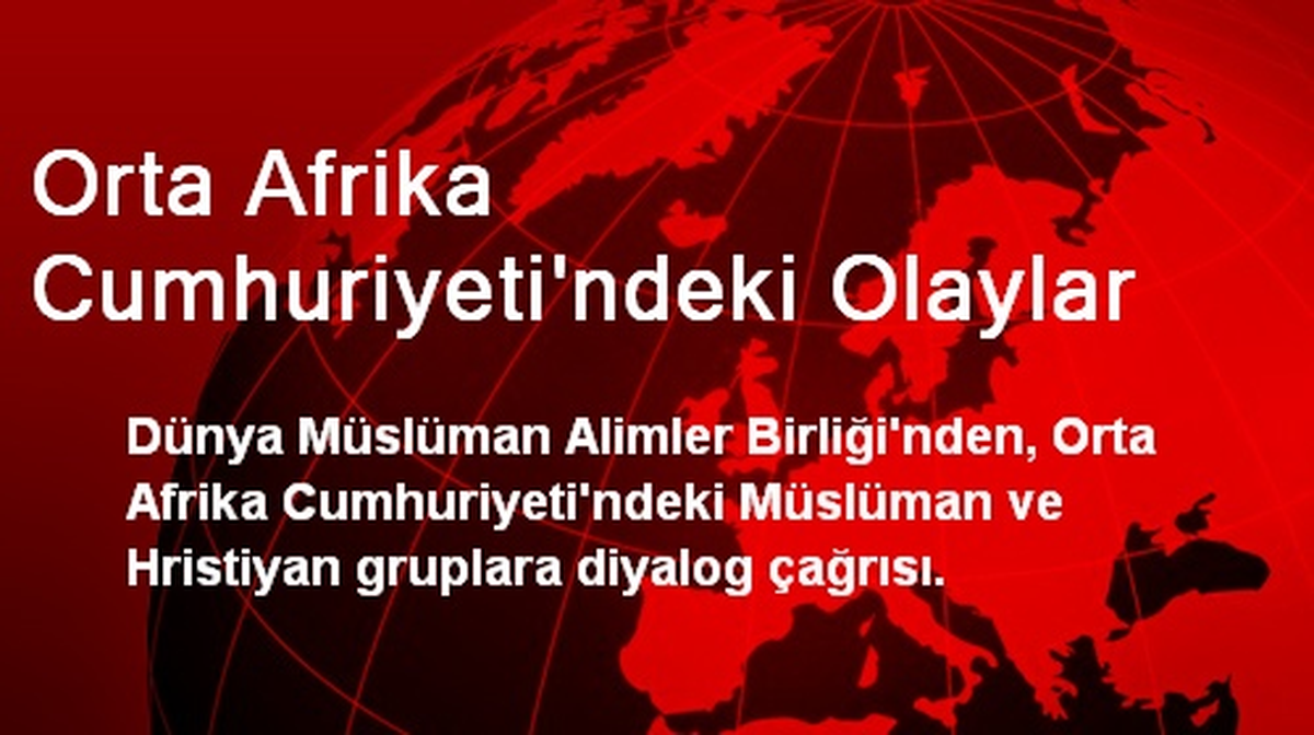 Orta Afrika Cumhuriyeti\'ndeki Olaylar