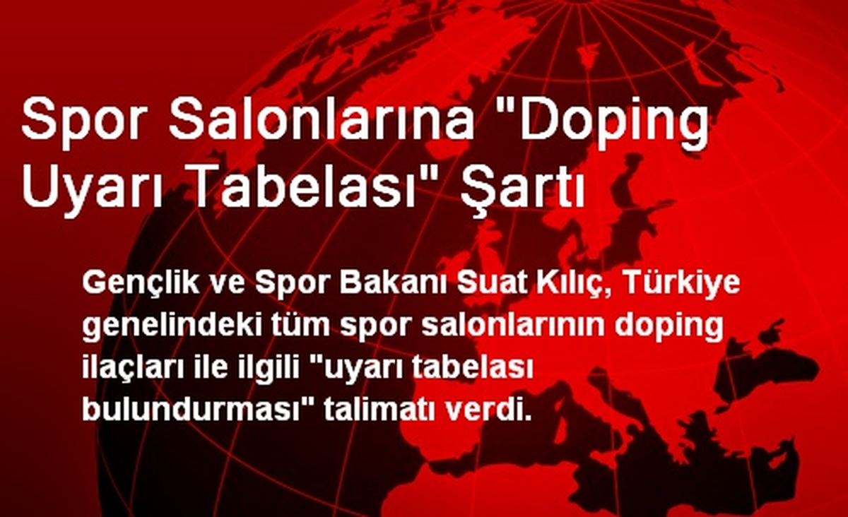 Spor Salonlarına "Doping Uyarı Tabelası" Şartı