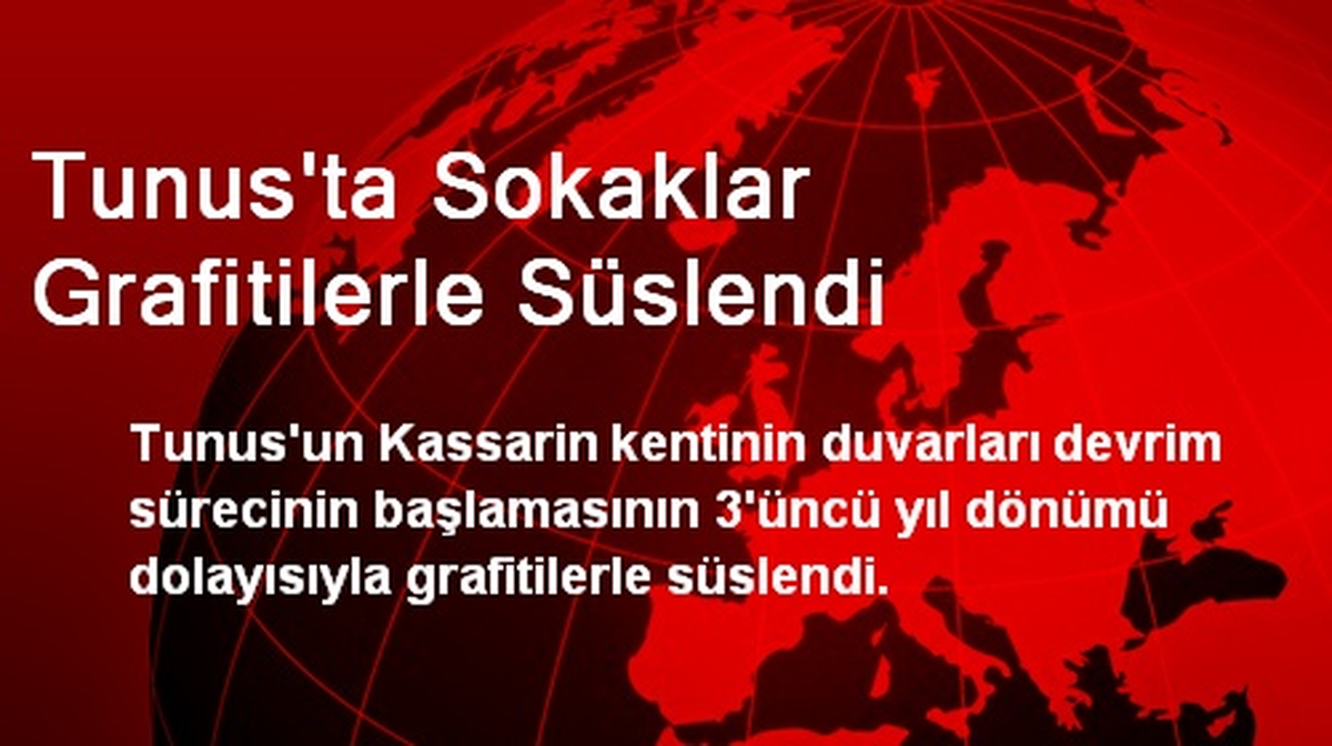 Tunus\'ta Sokaklar Grafitilerle Süslendi