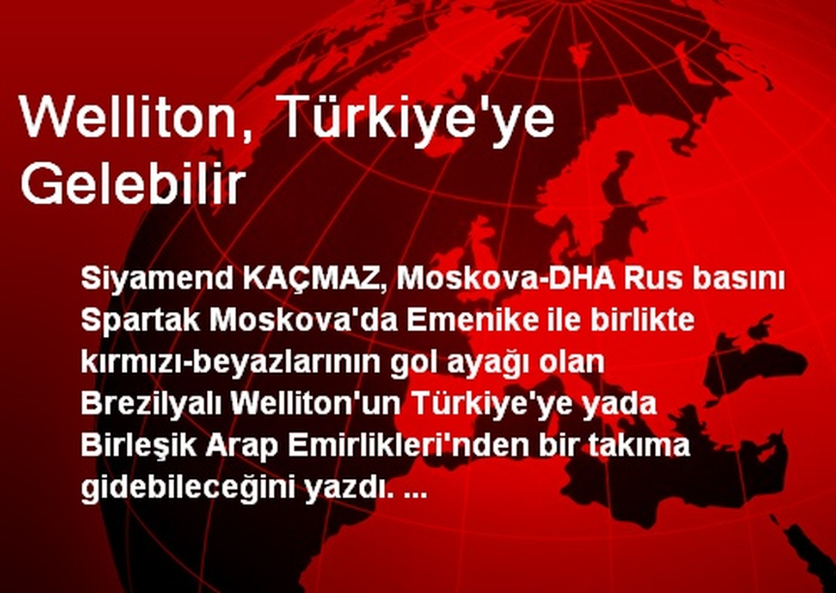 Welliton, Türkiye\'ye Gelebilir