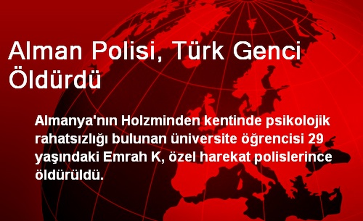 Alman Polisi, Türk Genci Öldürdü