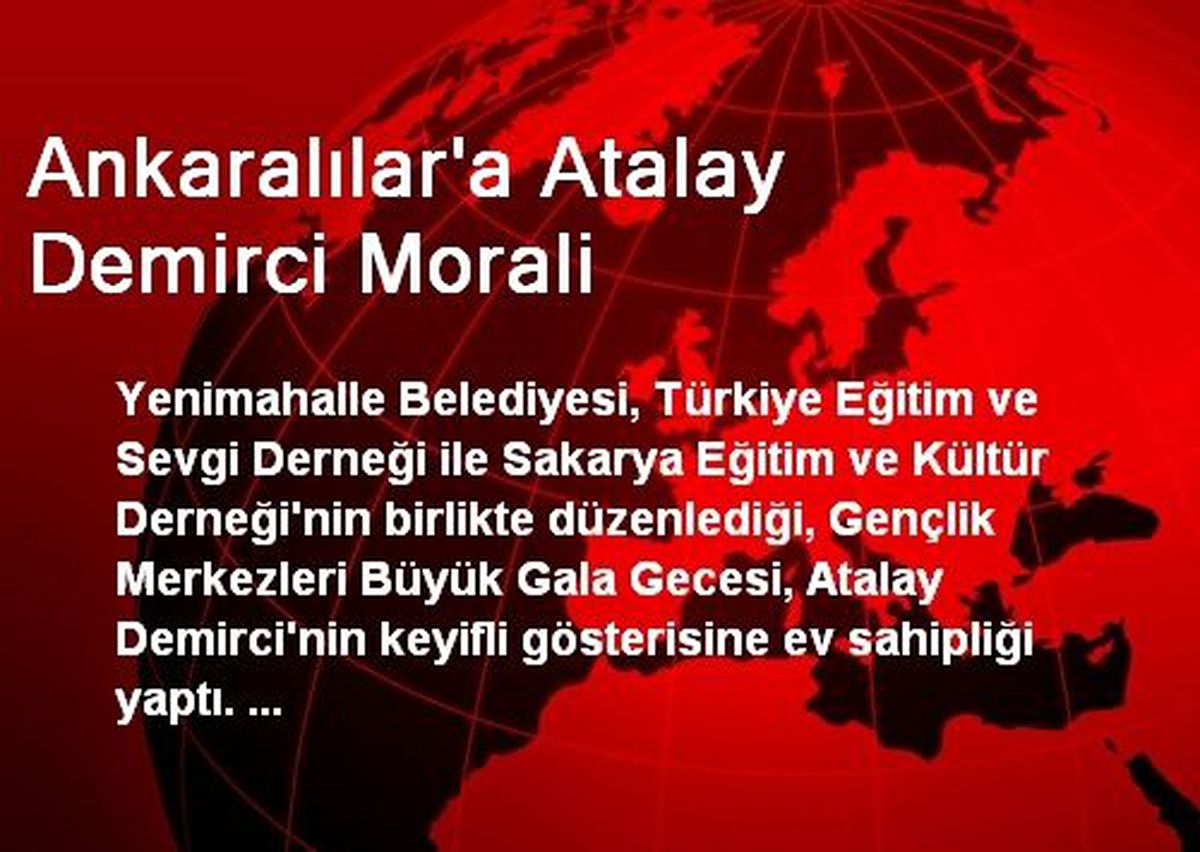 Ankaralılar\'a Atalay Demirci Morali