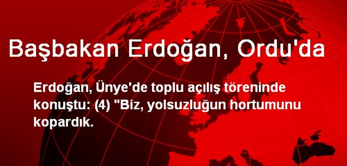 Başbakan Erdoğan, Ordu\'da