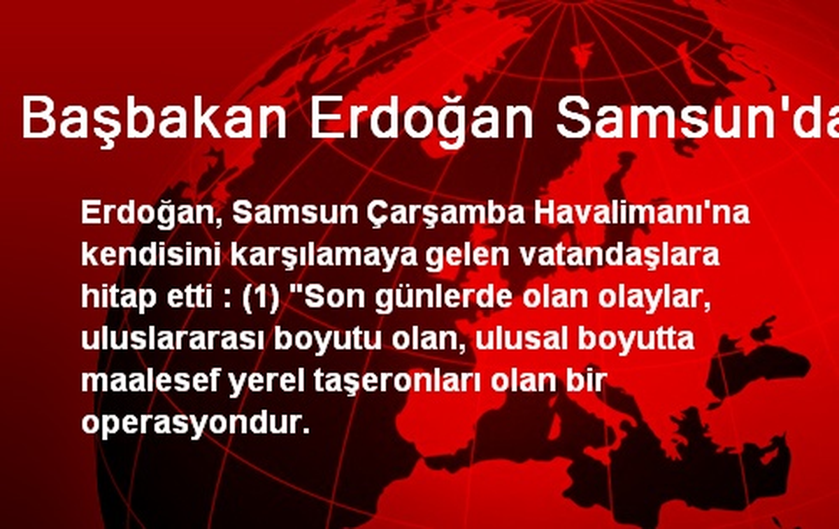 Başbakan Erdoğan Samsun\'da