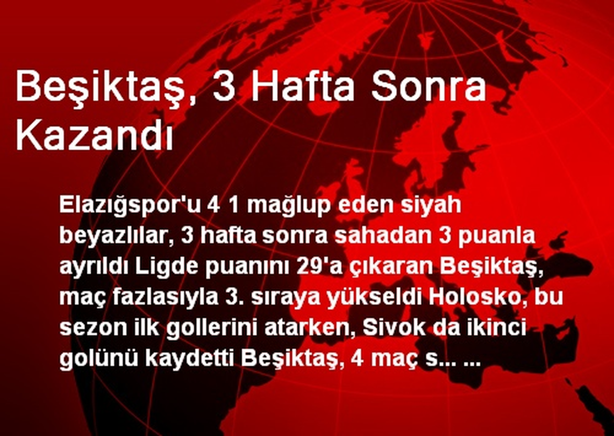 Beşiktaş, 3 Hafta Sonra Kazandı