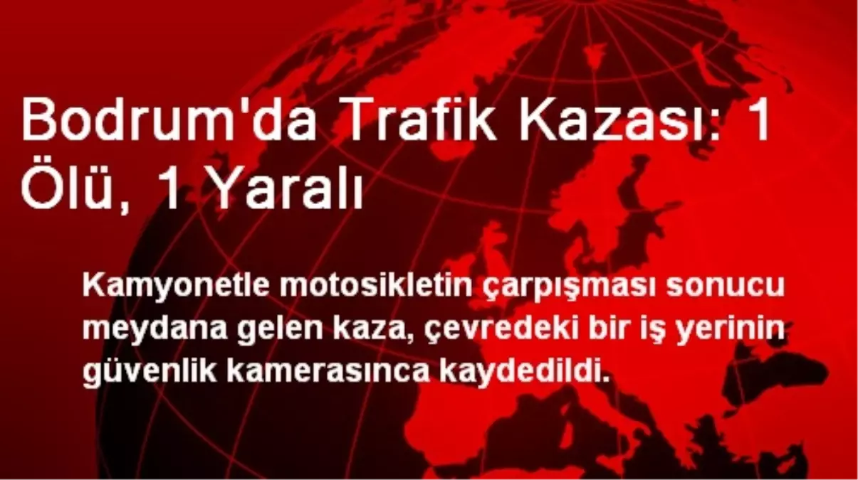 Bodrum\'da Trafik Kazası: 1 Ölü, 1 Yaralı