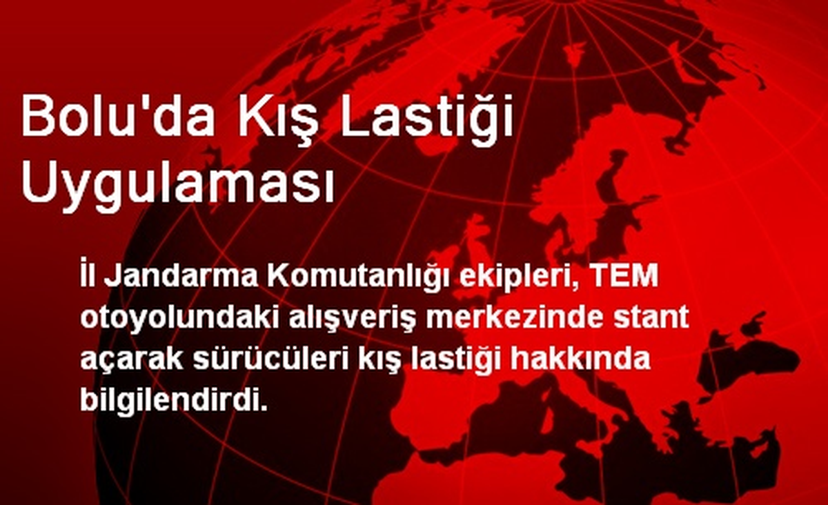 Bolu\'da Kış Lastiği Uygulaması