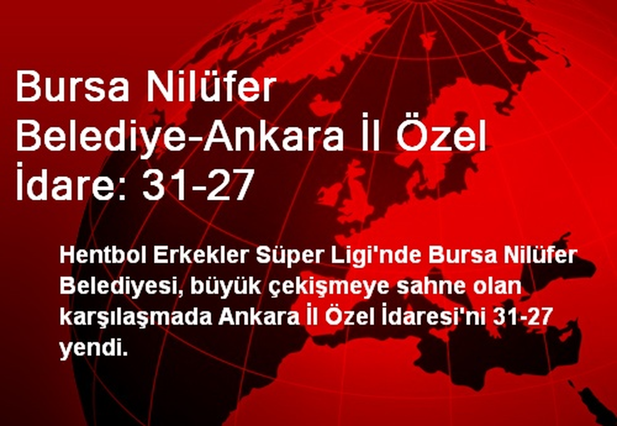 Bursa Nilüfer Belediye-Ankara İl Özel İdare: 31-27