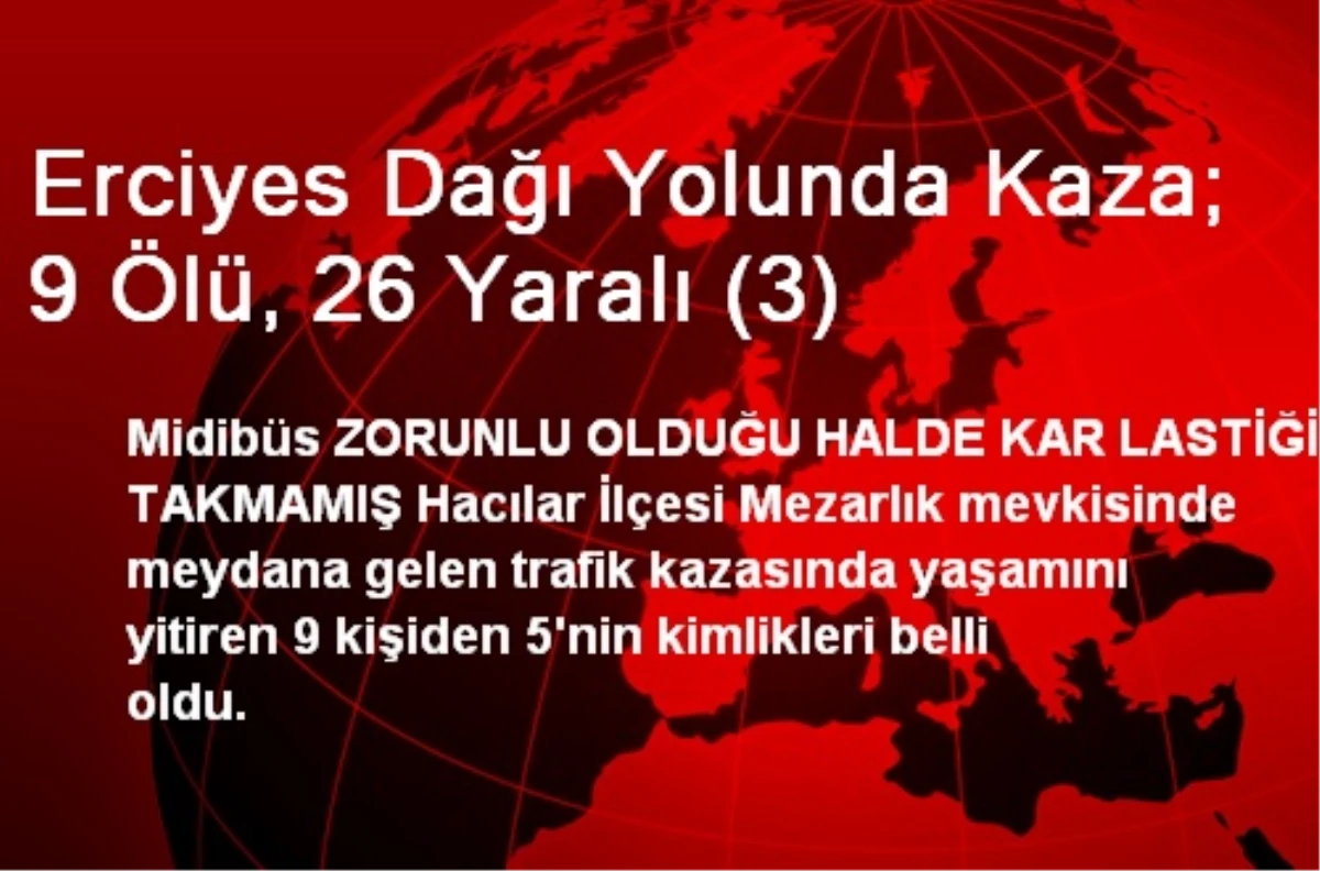 Erciyes Dağı Yolunda Kaza; 9 Ölü, 26 Yaralı (3)