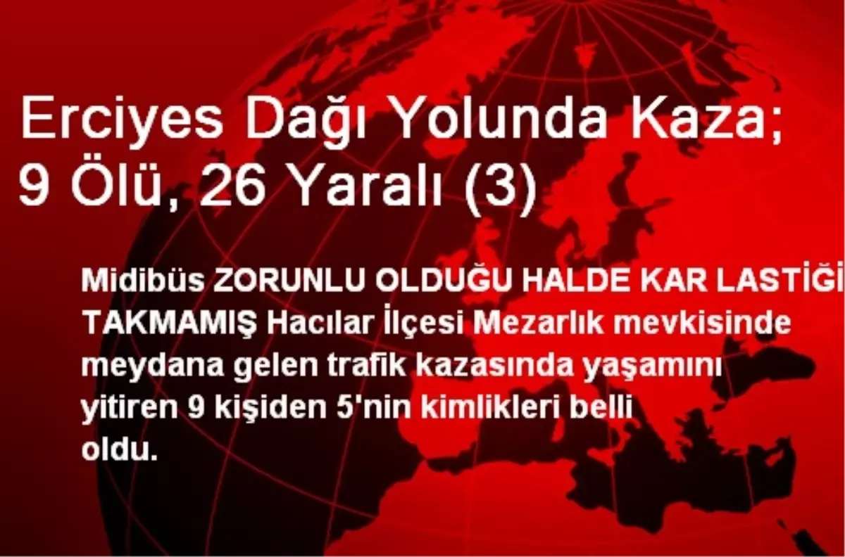 Erciyes Dağı Yolunda Kaza; 9 Ölü, 26 Yaralı (3)