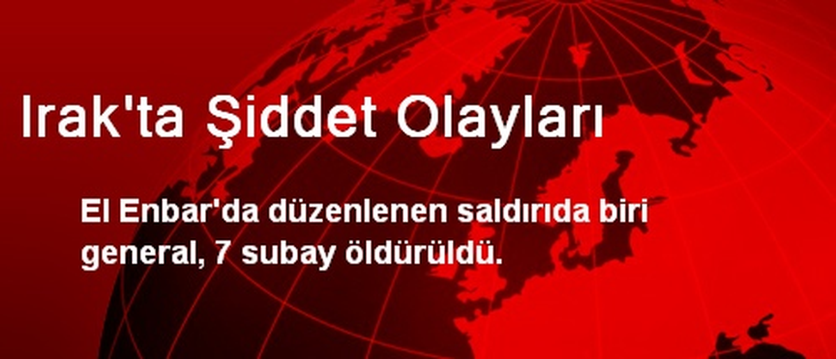 Irak\'ta Şiddet Olayları
