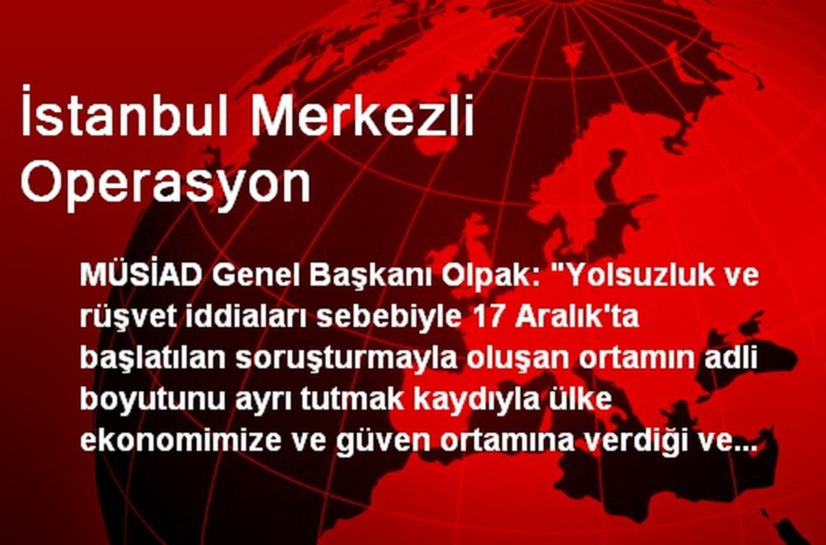 İstanbul Merkezli Operasyon