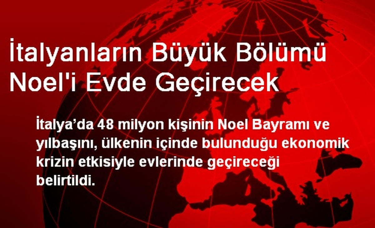 İtalyanların Büyük Bölümü Noel\'i Evde Geçirecek