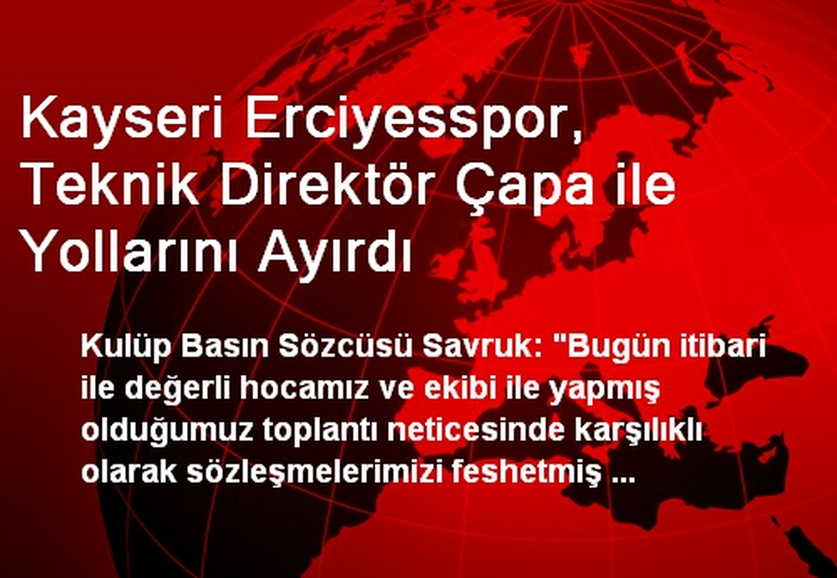 Kayseri Erciyesspor, Fuat Çapa İle Yollarını Ayırdı