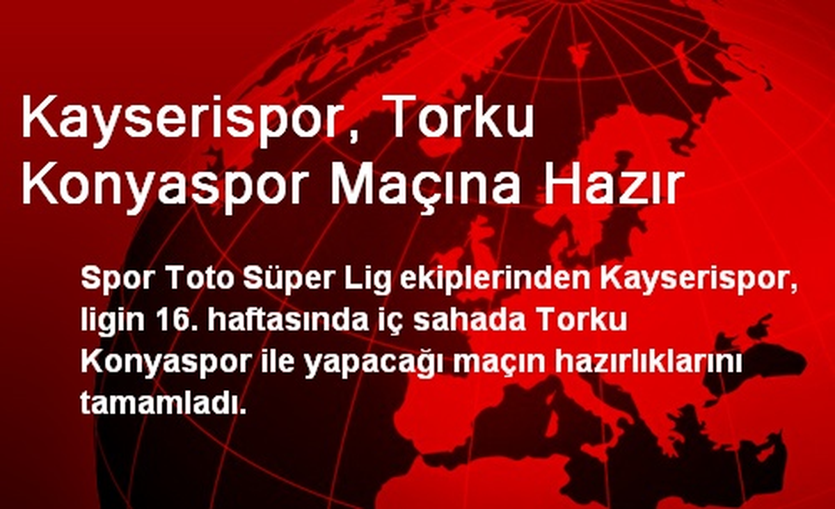 Kayserispor, Torku Konyaspor Maçına Hazır