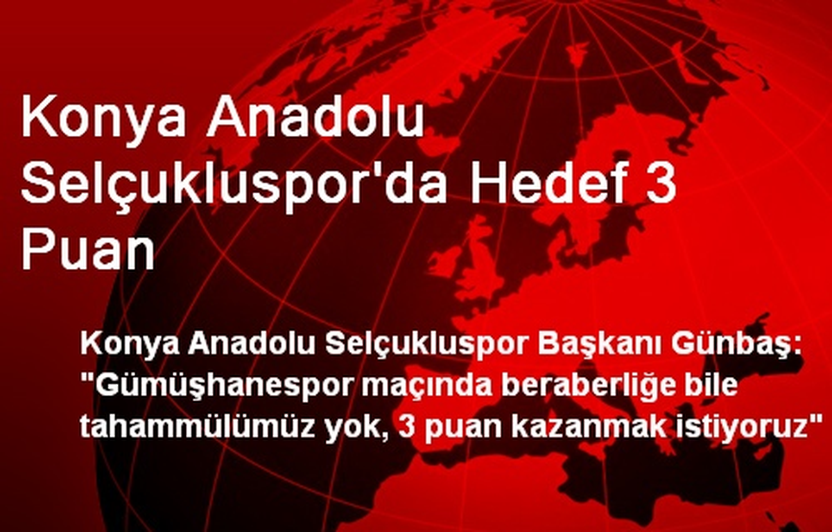 Konya Anadolu Selçukluspor\'da Hedef 3 Puan