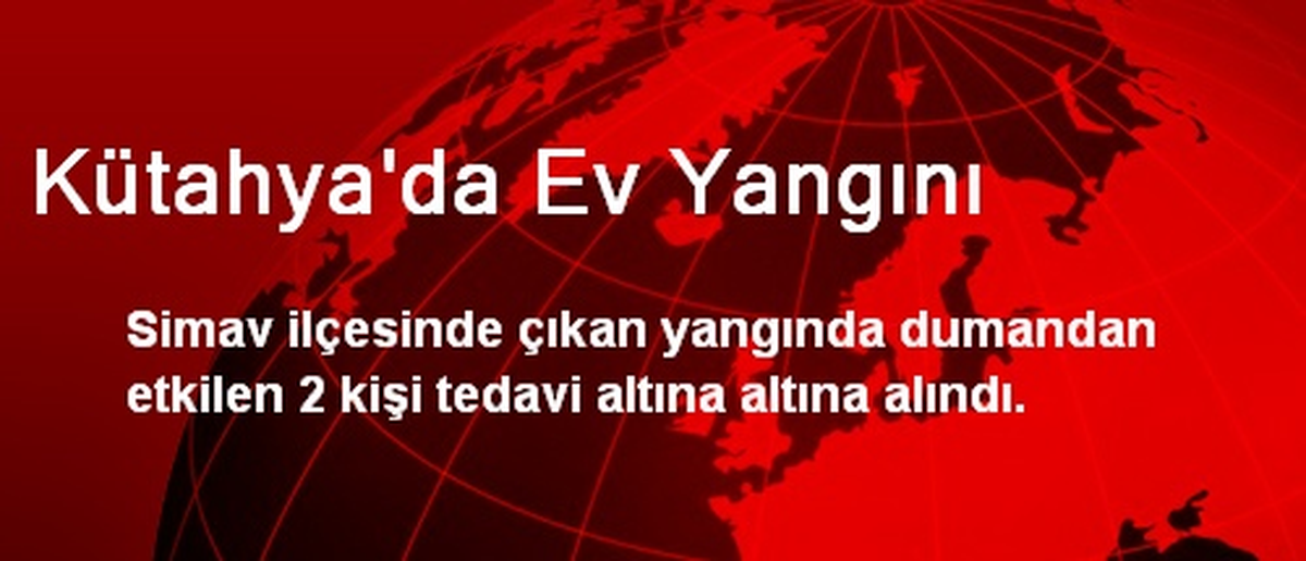 Kütahya\'da 2 Kişi Dumanından Zehirlendi