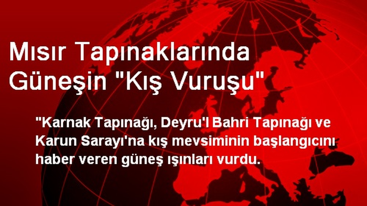 Mısır Tapınaklarında Güneşin "Kış Vuruşu"