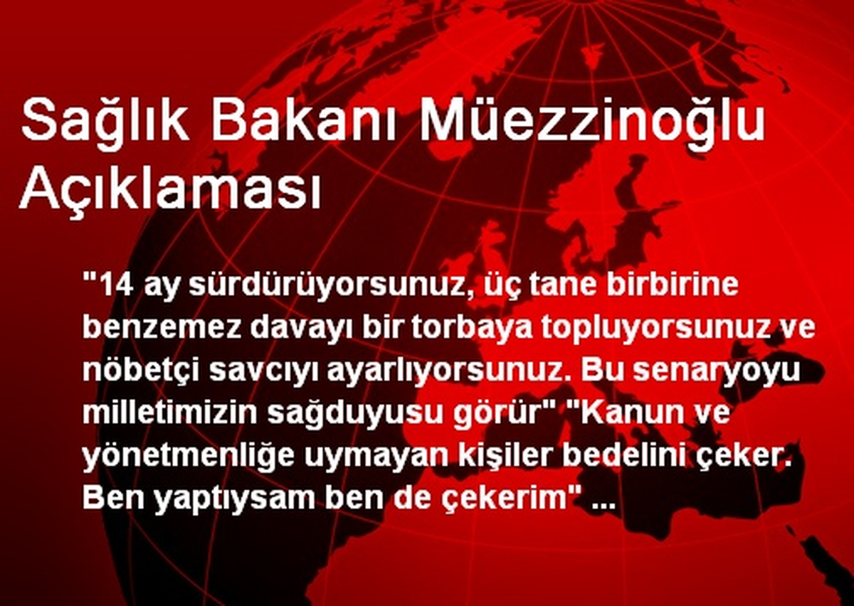 Sağlık Bakanı Müezzinoğlu Açıklaması