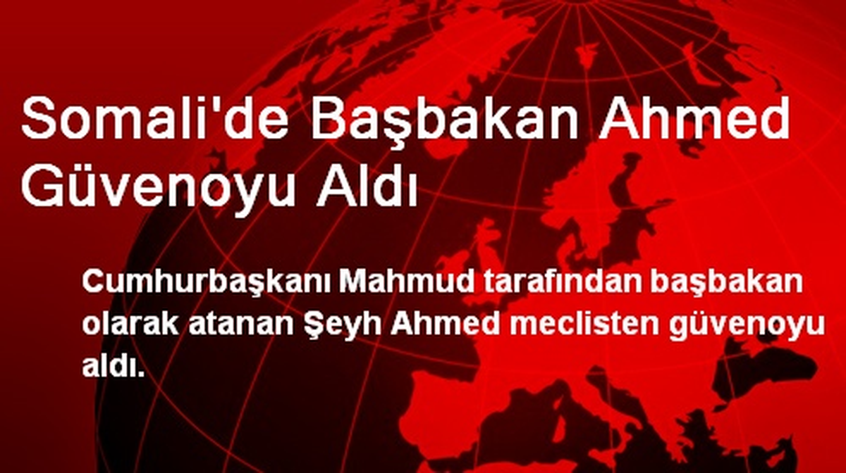 Somali\'de Başbakan Ahmed Güvenoyu Aldı