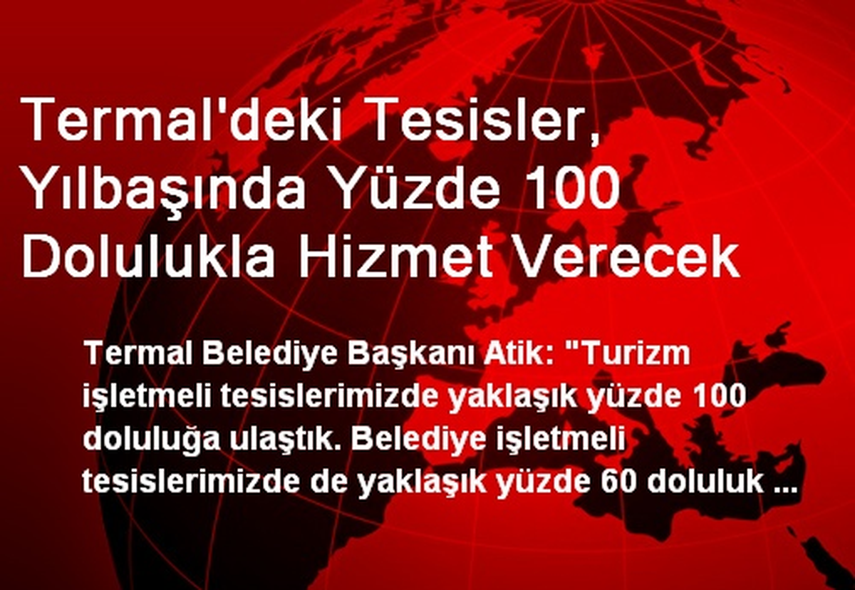 Termal\'deki Tesisler, Yılbaşında Yüzde 100 Dolulukla Hizmet Verecek