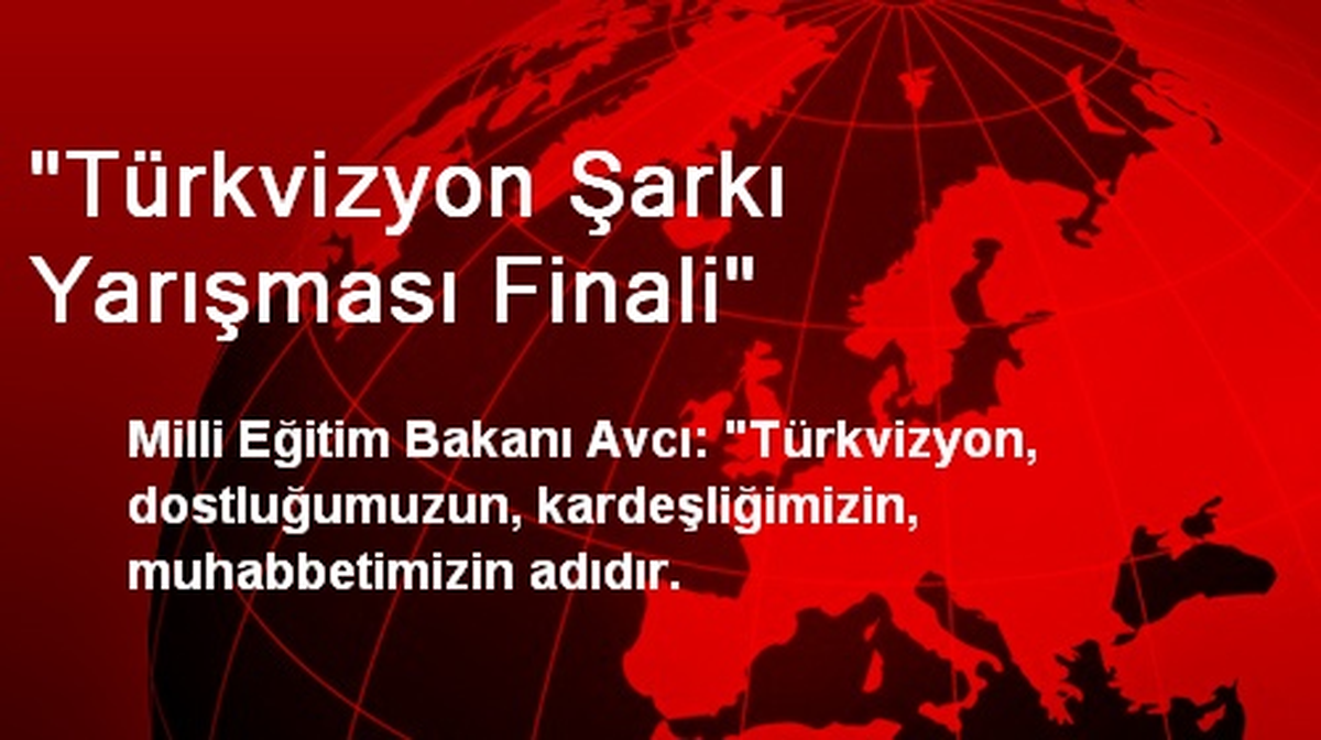 "Türkvizyon Şarkı Yarışması Finali"