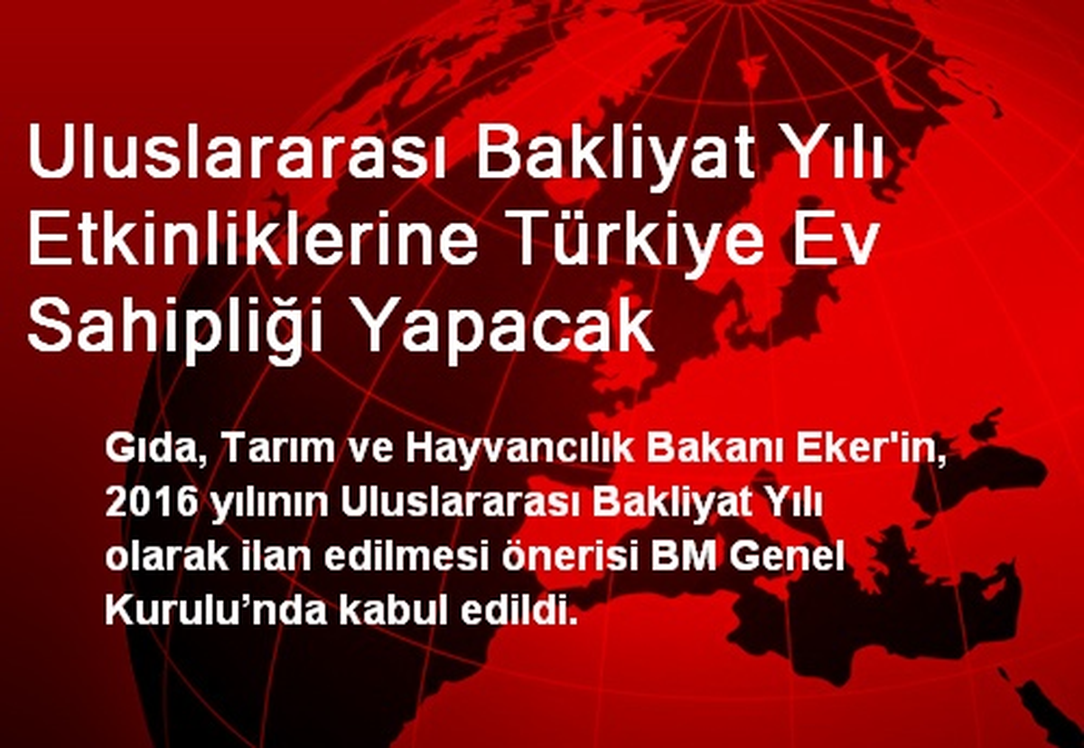 Uluslararası Bakliyat Yılı Etkinliklerine Türkiye Ev Sahipliği Yapacak