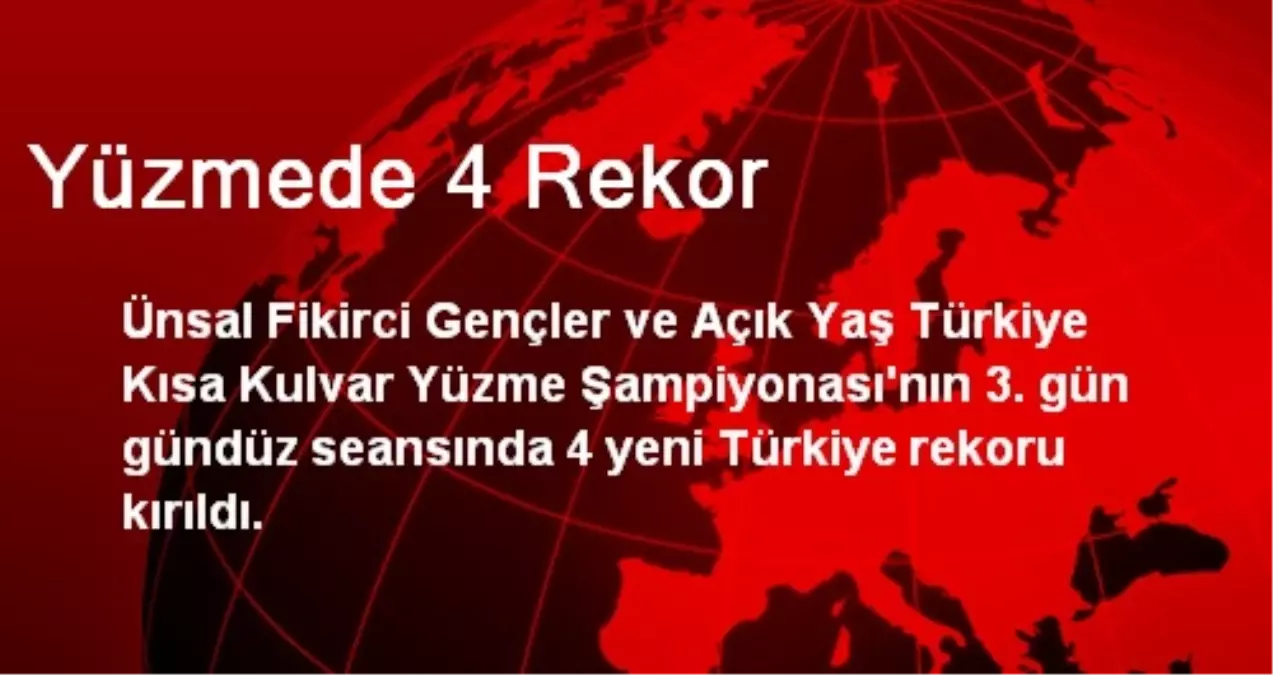 Yüzmede 4 Rekor