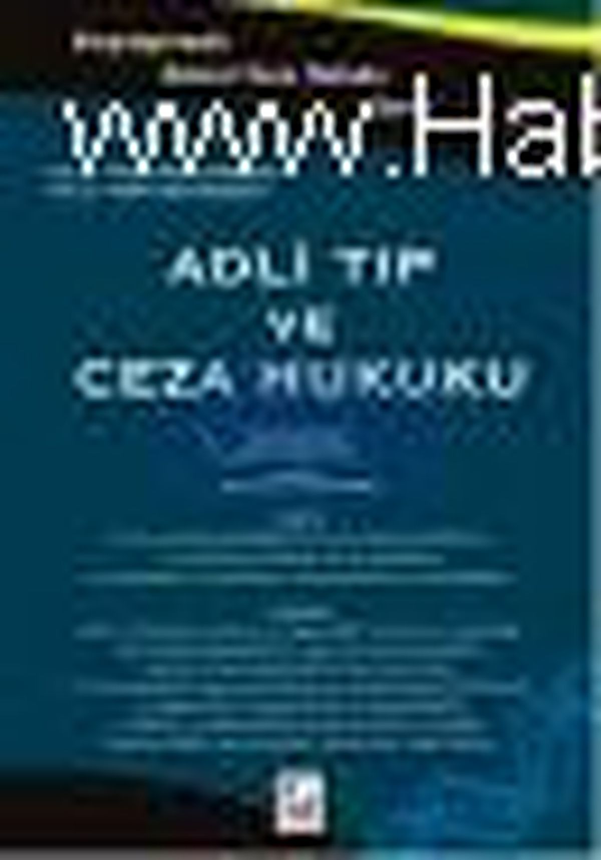 Adli Tıp ve Ceza Hukuku Kitabı