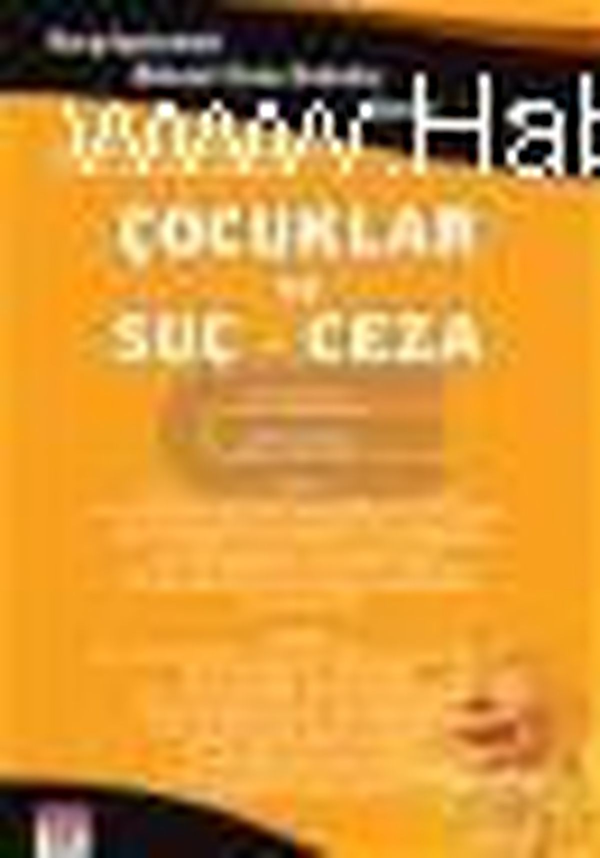 Çocuklar ve Suç - Ceza 4 Kitabı