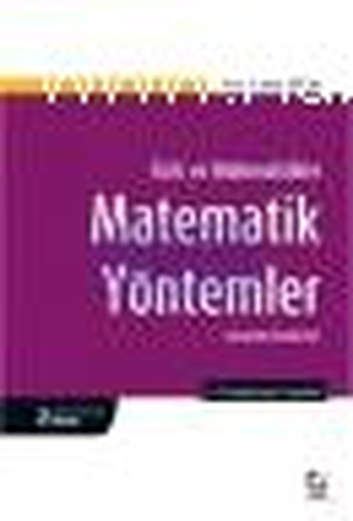 Fizikte ve Mühendislikte Matematik Yöntemler Kitabı