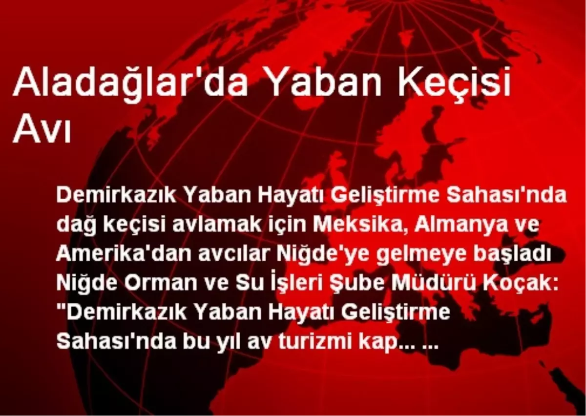 Aladağlar\'da Yaban Keçisi Avı