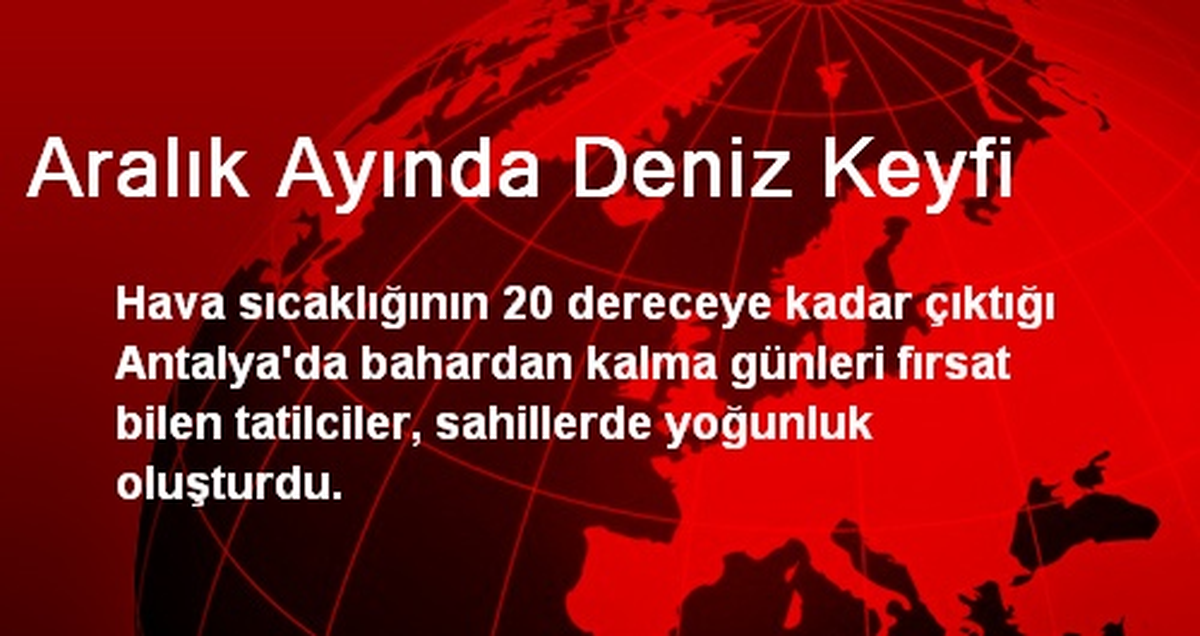 Aralık Ayında Deniz Keyfi