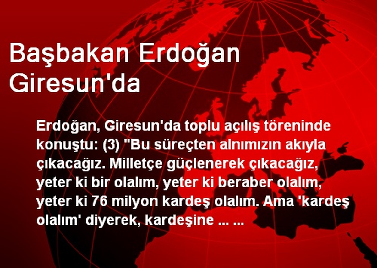 Başbakan Erdoğan Giresun\'da