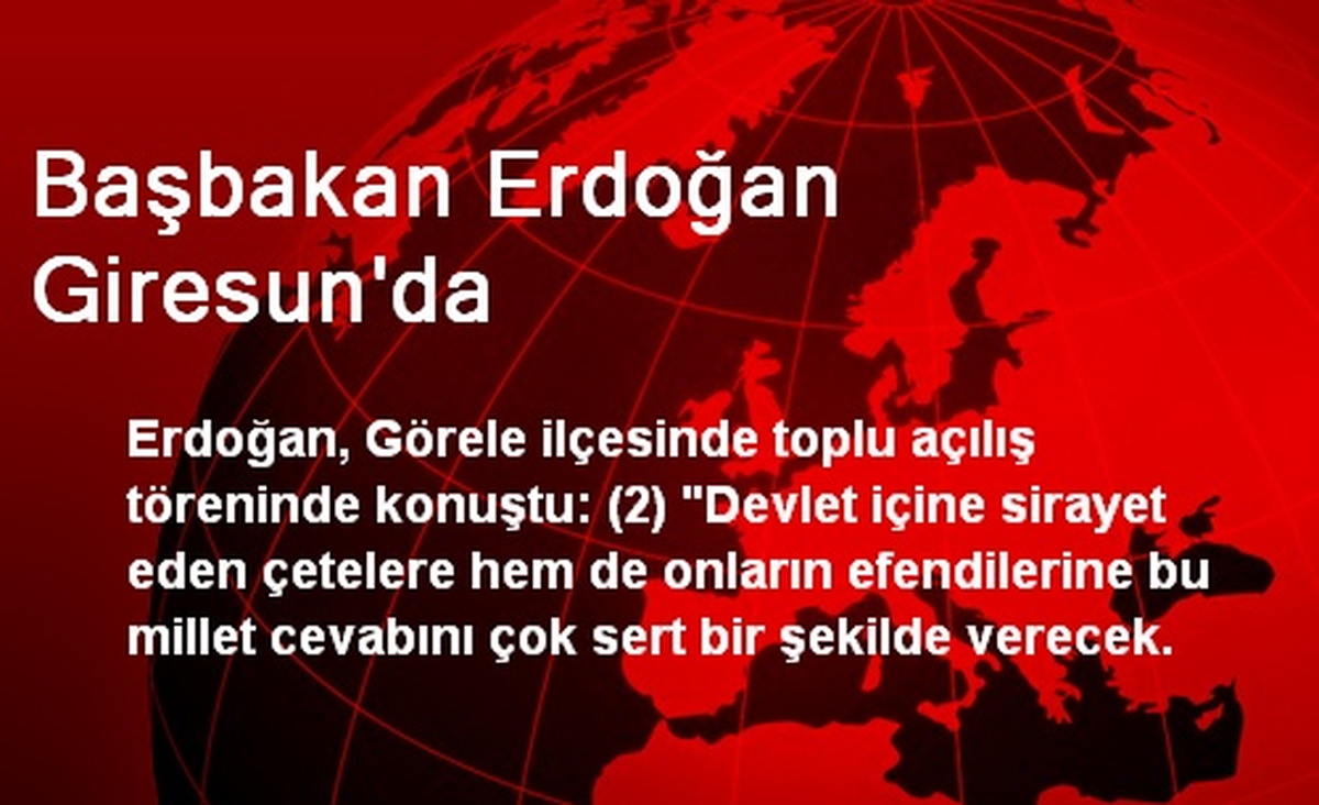 Başbakan Erdoğan Giresun\'da
