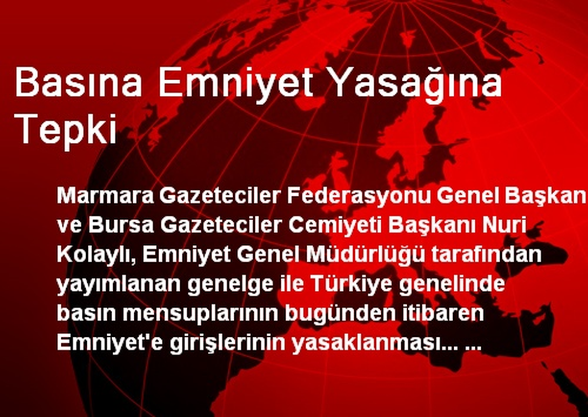 Basına Emniyet Yasağına Tepki