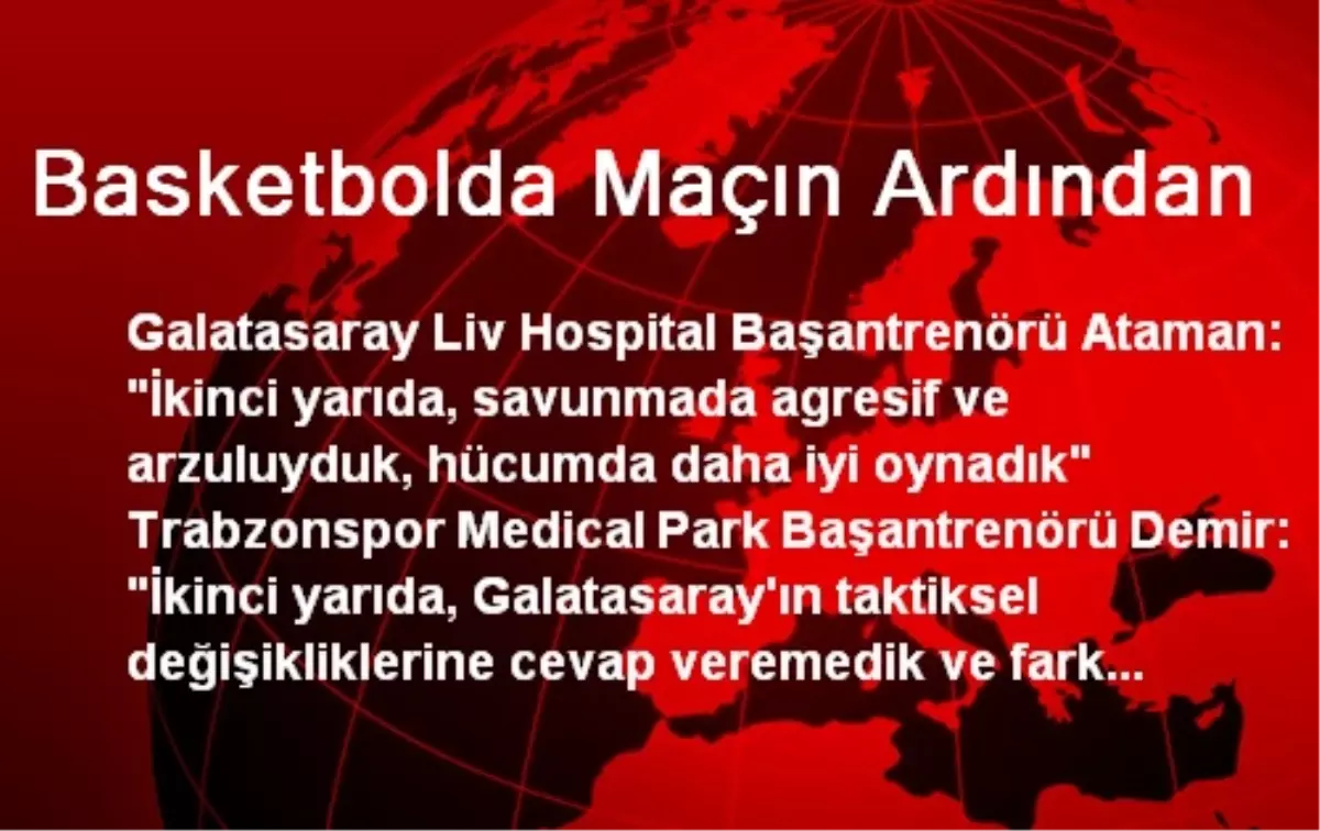 Basketbolda Maçın Ardından