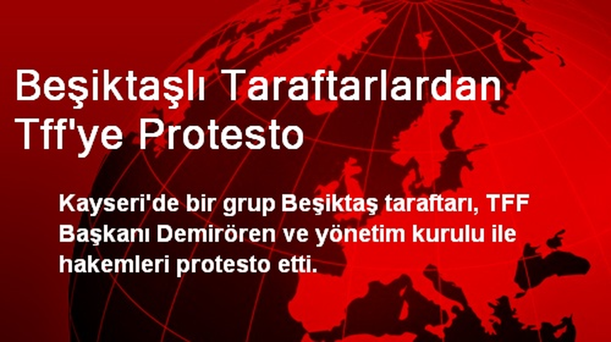 Beşiktaşlı Taraftarlardan Tff\'ye Protesto
