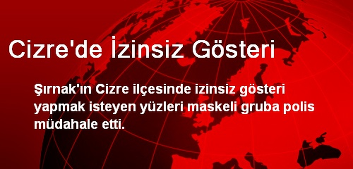 Cizre\'de İzinsiz Gösteri