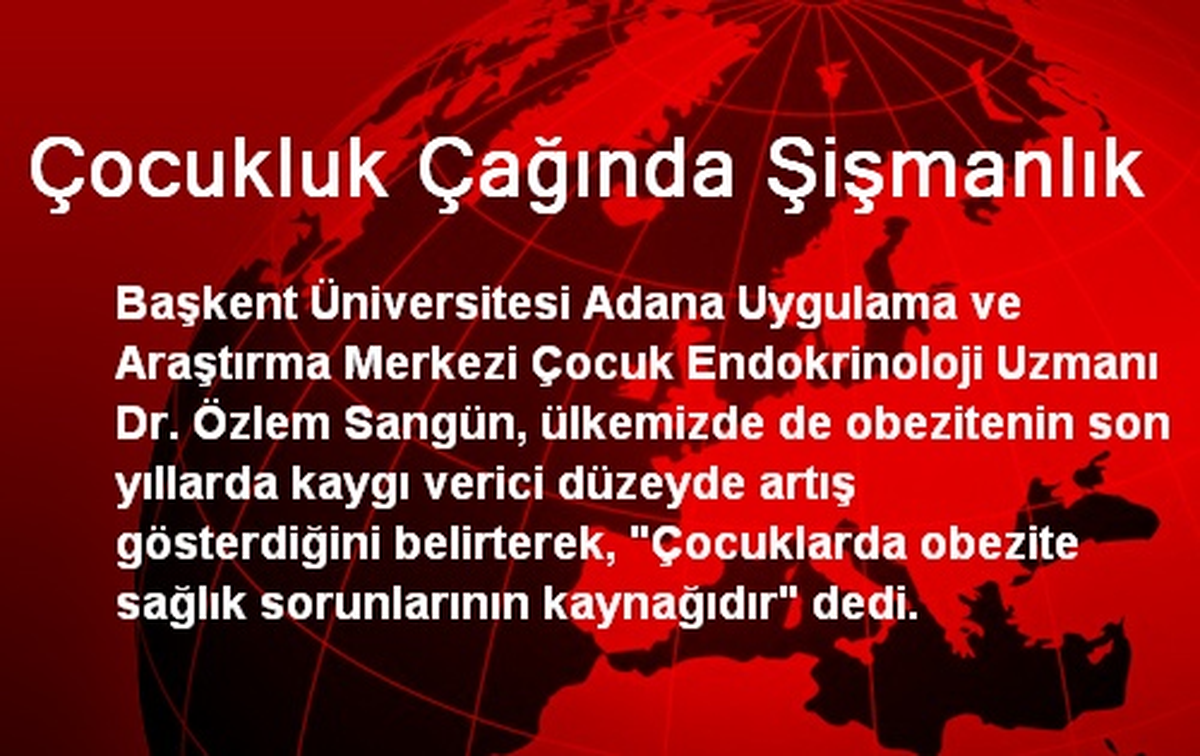Çocukluk Çağında Şişmanlık