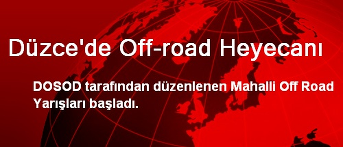 Düzce\'de Off-road Heyecanı