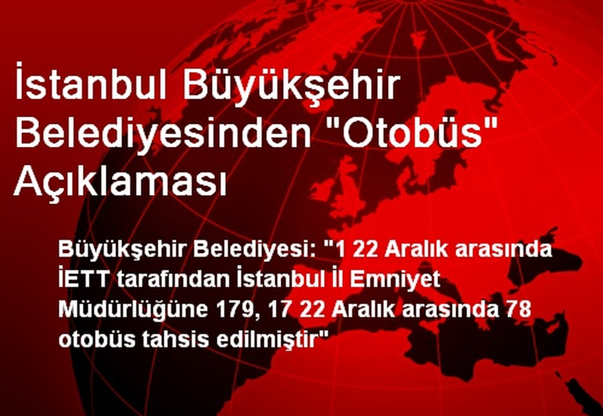 İstanbul Büyükşehir Belediyesinden "Otobüs" Açıklaması